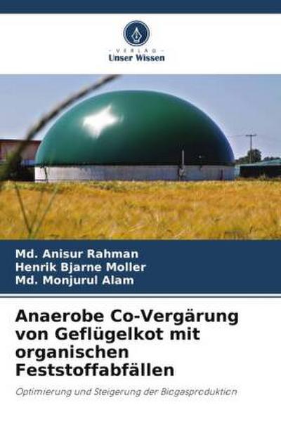 Anaerobe Co-Vergärung von Geflügelkot mit organischen Feststoffabfällen