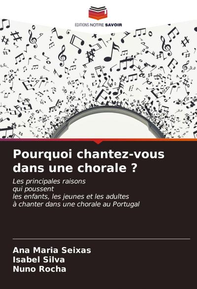 Pourquoi chantez-vous dans une chorale ?