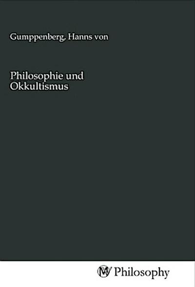 Philosophie und Okkultismus