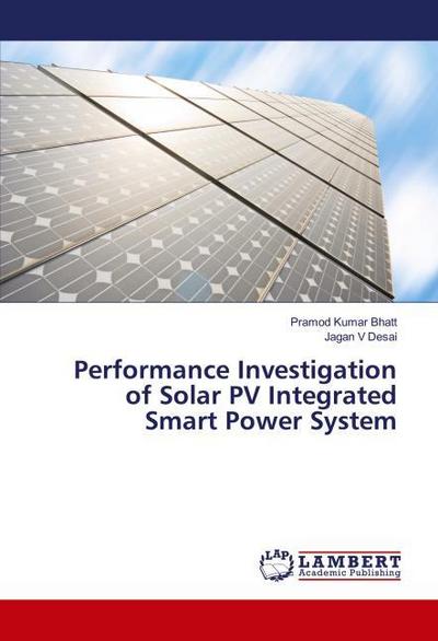 Performance Investigation of Solar PV Integrated Smart Power System