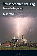 Tod im Schatten der Burg - Lebendig begraben
