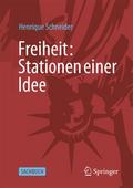 Freiheit: Stationen einer Idee