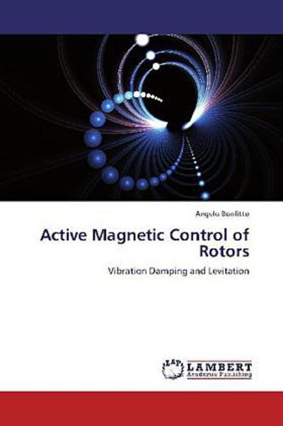Active Magnetic Control of Rotors