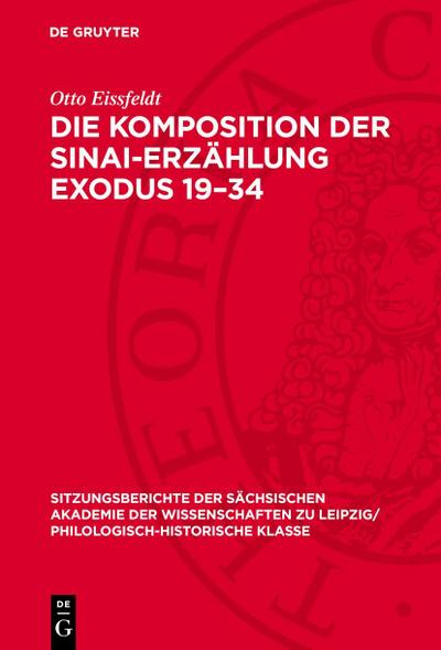 Die Komposition der Sinai-Erzählung Exodus 19-34
