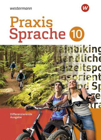 Praxis Sprache 10. Schulbuch. Differenzierende