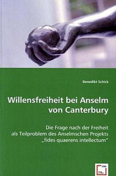 Willensfreiheit bei Anselm von Canterbury