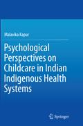 Psychological Perspectives on Childcare in Indian Indigenous Health Systems