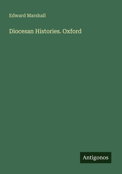 Diocesan Histories. Oxford