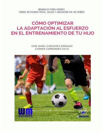 Cómo optimizar la adaptación al esfuerzo en el entrenamiento de tu hijo