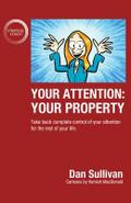 Your Attention: Your Property: Your Property