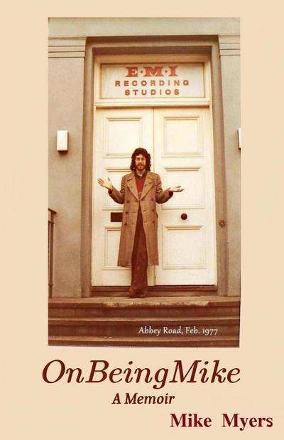 On Being Mike, A Memoir