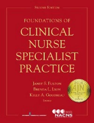 Foundations of Clinical Nurse Specialist Practice