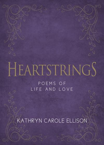 Heartstrings: Poems of Life and Love