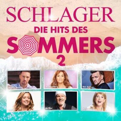 Schlager - Die Hits des Sommers. Tl.2, 2 Audio-CDs