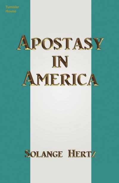 Hertz, S: Apostasy in America