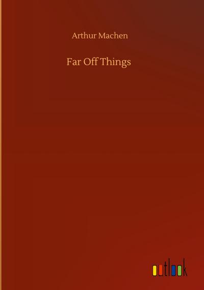 Far Off Things
