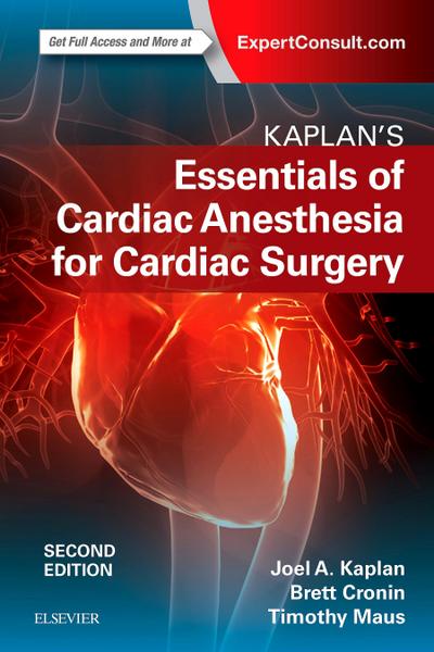 Kaplan’s Essentials of Cardiac Anesthesia E-Book