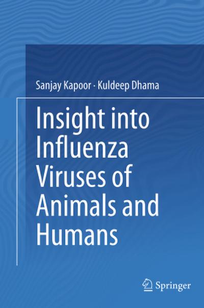 Insight into Influenza Viruses of Animals and Humans
