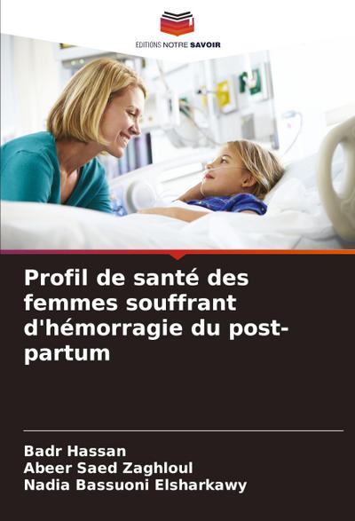 Profil de santé des femmes souffrant d’hémorragie du post-partum