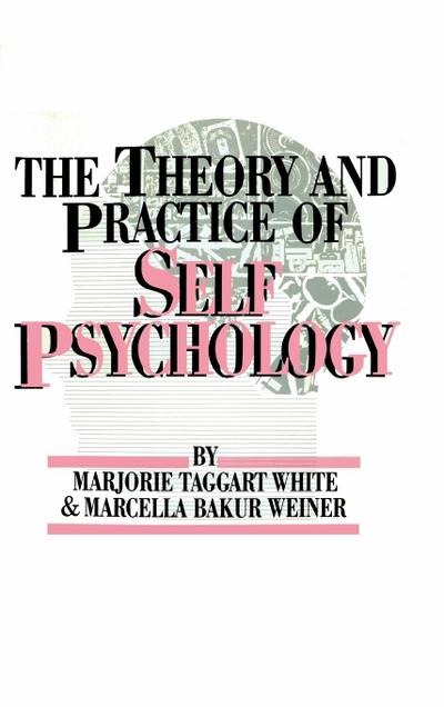The Theory And Practice Of Self Psychology