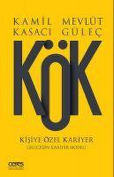 Kök - Kisiye Özel Kariyer