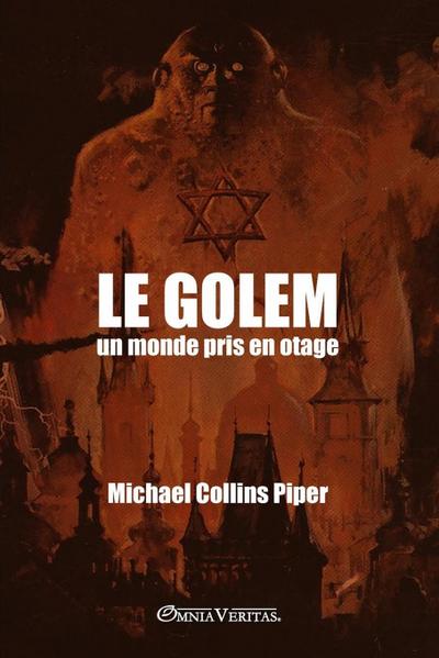 Le Golem - un monde pris en otage