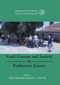 Food, Cuisine and Society in Prehistoric Greece