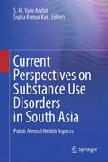 Current Perspectives on Substance Use Disorders in South Asia