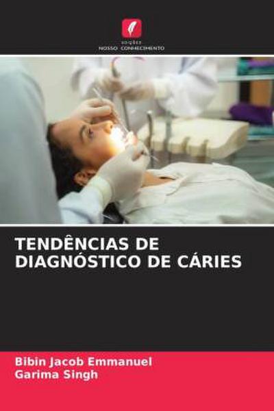 TENDÊNCIAS DE DIAGNÓSTICO DE CÁRIES