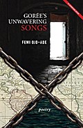 Gorée’s Unwavering Songs Poetry