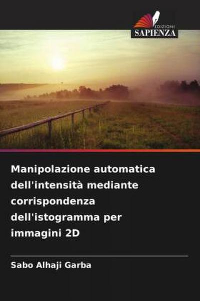 Manipolazione automatica dell’intensità mediante corrispondenza dell’istogramma per immagini 2D
