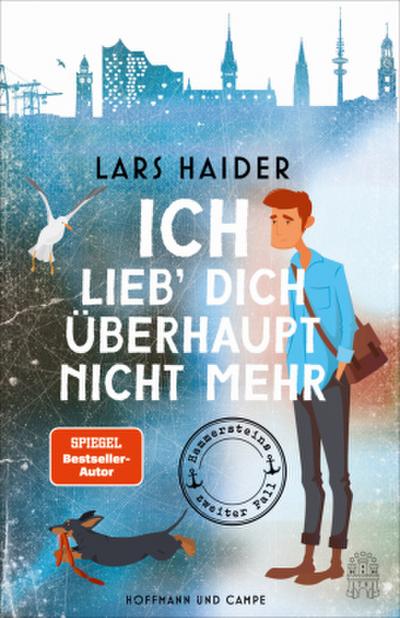 Ich lieb’ dich überhaupt nicht mehr