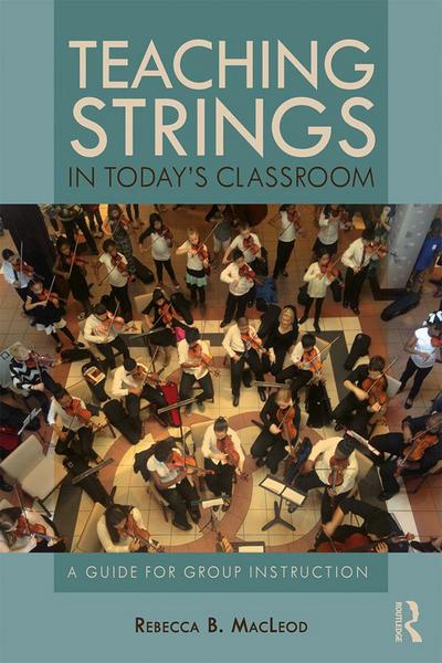 Teaching Strings in Today’s Classroom