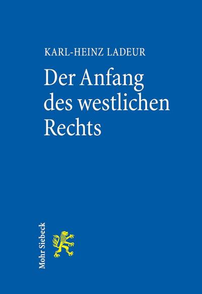 Der Anfang des westlichen Rechts