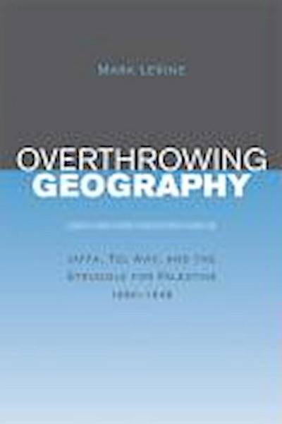 Overthrowing Geography