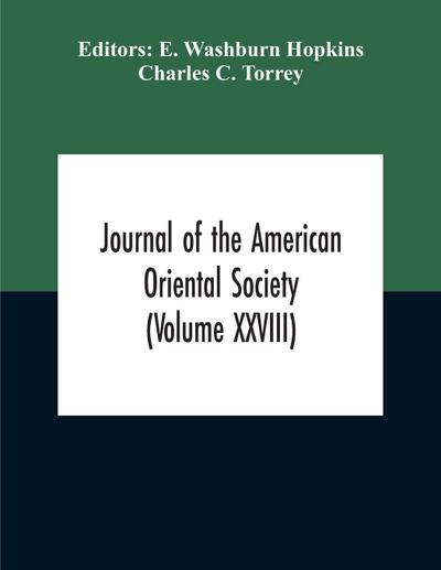 Journal Of The American Oriental Society (Volume XXVIII)