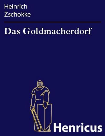 Das Goldmacherdorf