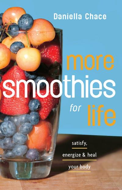 More Smoothies for Life 