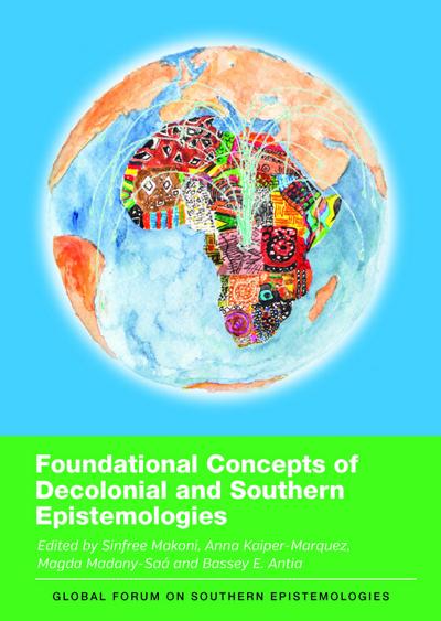 Foundational Concepts of Decolonial and Southern Epistemologies