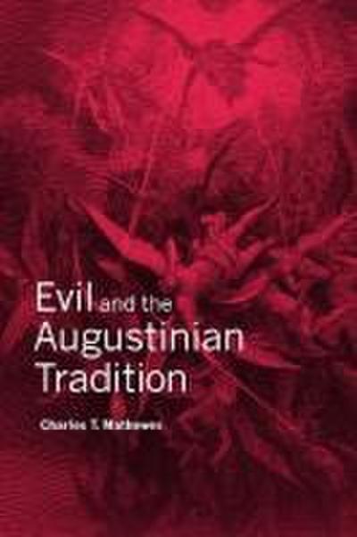 Evil and the Augustinian Tradition