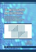 18th Metallography and Fractography