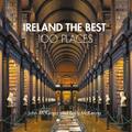 Ireland the Best 100 Places