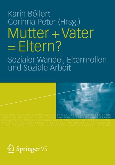 Mutter + Vater = Eltern?