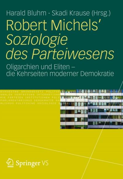 Robert Michels’ Soziologie des Parteiwesens