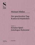 Michael Müller. Ernstes Spiel. Catalogue Raisonné Vol. 1.4
