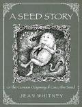 A Seed Story