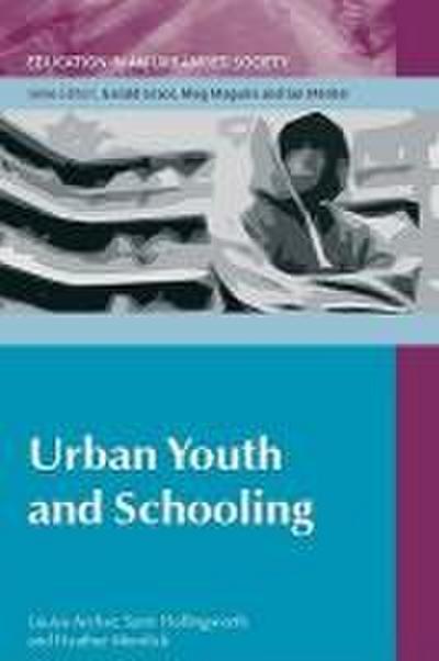 Urban Youth and Schooling: The Experiences and Identities of Educationally ’at Risk’ Young People
