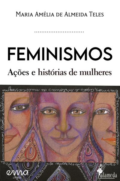 Feminismos, ações e histórias de mulheres