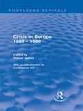 Crisis in Europe 1560 - 1660 (Routledge Revivals)