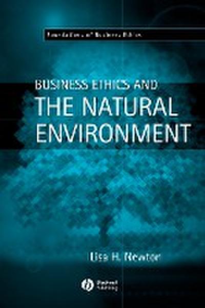 Business Ethics and the Natural Environment